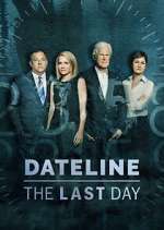 Watch Dateline: The Last Day Sockshare
