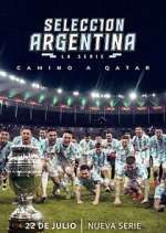 Watch Selección Argentina, la serie - Camino a Qatar Sockshare