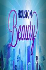 Watch Houston Beauty Sockshare