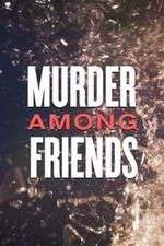 Watch Murder Among Friends Sockshare