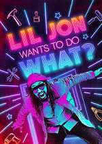 Watch Lil Jon Wants to Do What? Sockshare