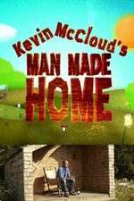 Watch Kevin McClouds Man Made Home Sockshare