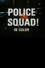 Watch Police Squad! Sockshare