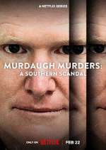 Watch Murdaugh Murders: A Southern Scandal Sockshare