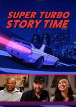 Watch Super Turbo Story Time Sockshare