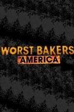 Watch Worst Bakers in America Sockshare