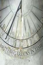 Watch British Gardens in Time Sockshare