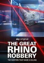 Watch The Great Rhino Robbery Sockshare