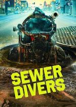 Watch Sewer Divers Sockshare