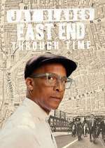 Watch Jay Blades: East End Through Time Sockshare