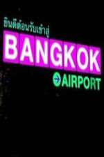 Watch Bangkok Airport Sockshare