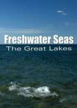 Watch Freshwater Seas: The Great Lakes Sockshare