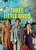 Watch Three Little Birds Sockshare