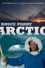 Watch Arctic with Bruce Parry Sockshare