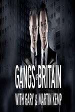 Watch Gangs of Britain with Gary and Martin Kemp Sockshare