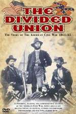 Watch The Divided Union American Civil War 1861-1865 Sockshare