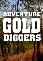 Watch Adventure Gold Diggers Sockshare