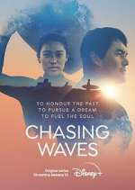 Watch Chasing Waves Sockshare
