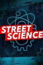 Watch Street Science Sockshare