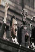 Watch Hitler's Rise: The Colour Films Sockshare