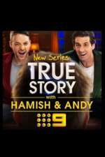 Watch True Story with Hamish & Andy Sockshare