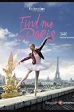 Watch Find Me in Paris Sockshare