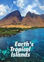 Watch Earth's Tropical Islands Sockshare