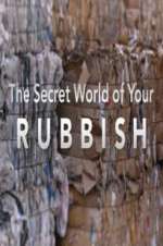 Watch The Secret World of Your Rubbish Sockshare