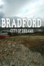 Watch Bradford: City of Dreams Sockshare