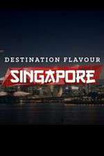 Watch Destination Flavour Singapore Sockshare
