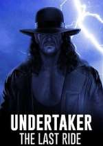 Watch Undertaker: The Last Ride Sockshare