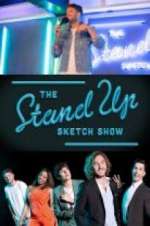 Watch The Stand Up Sketch Show Sockshare