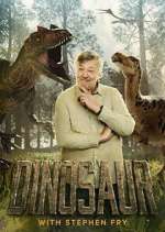 Watch Dinosaur with Stephen Fry Sockshare