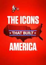 Watch The Icons That Built America Sockshare