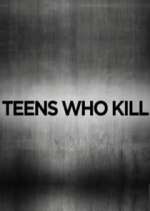 Watch Teens Who Kill Sockshare