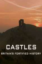 Watch Castles Britain's Fortified History Sockshare