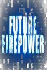 Watch Future Firepower Sockshare