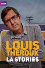 Watch Louis Theroux's LA Stories Sockshare