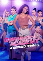 Watch Gymnastics Academy: A Second Chance Sockshare