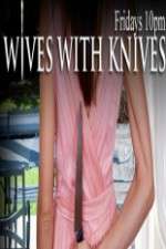 Watch Wives with Knives Sockshare