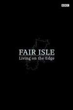 Watch Fair Isle: Living on the Edge Sockshare