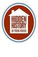Watch Hidden History in your House Sockshare