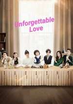 Watch Unforgettable Love Sockshare