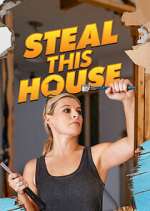 Watch Steal This House Sockshare