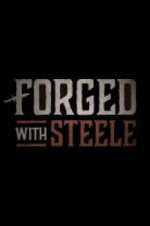 Watch Forged With Steele Sockshare