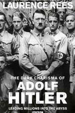 Watch The Dark Charisma of Adolf Hitler Sockshare