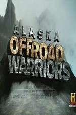 Watch Alaska Off-Road Warriors Sockshare