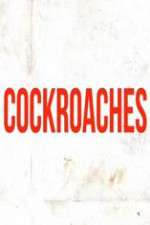 Watch Cockroaches Sockshare