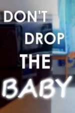 Watch Don't Drop the Baby Sockshare
