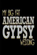 Watch My Big Fat American Gypsy Wedding Sockshare